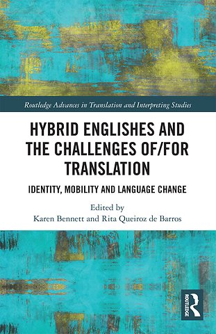 Hybrid Englishes and the Challenges of and for Translation
