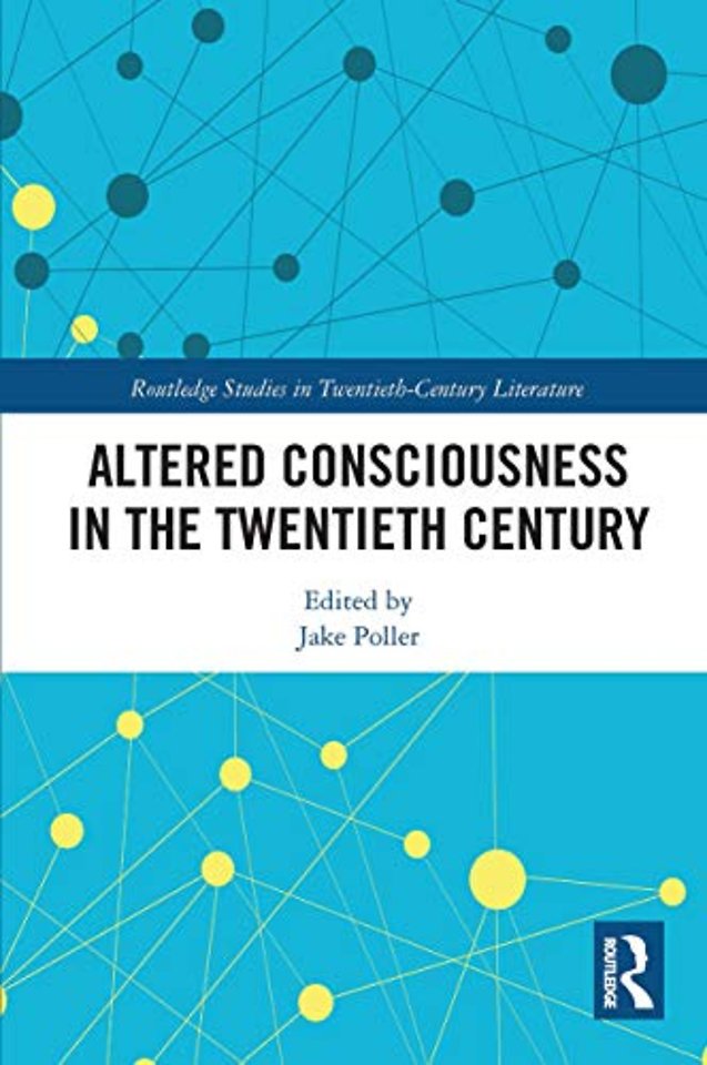 Altered Consciousness in the Twentieth Century