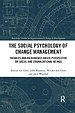 Social Psychology of Change Management