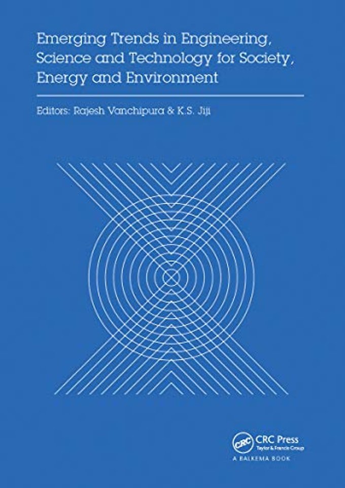 Emerging Trends in Engineering, Science and Technology for Society, Energy and Environment