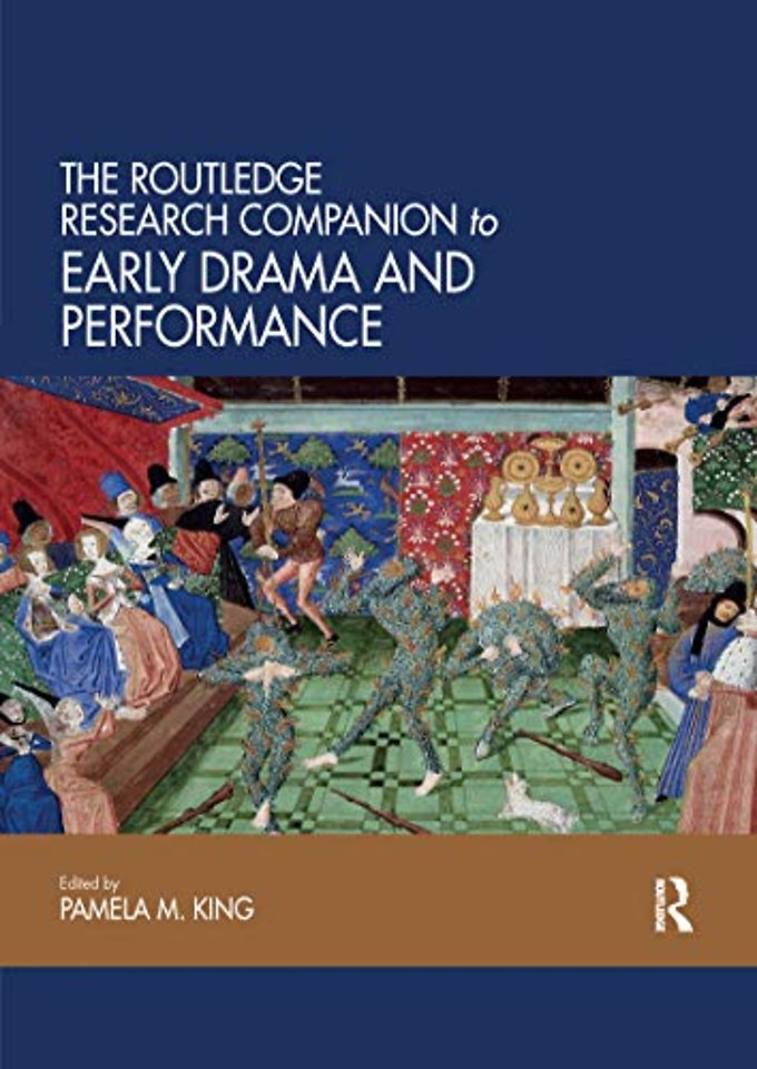 Routledge Research Companion to Early Drama and Performance