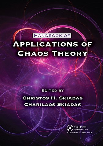 Handbook of Applications of Chaos Theory