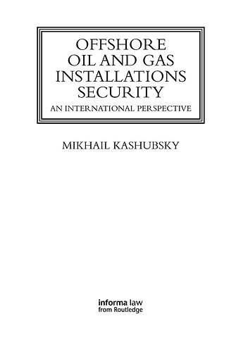Offshore Oil and Gas Installations Security