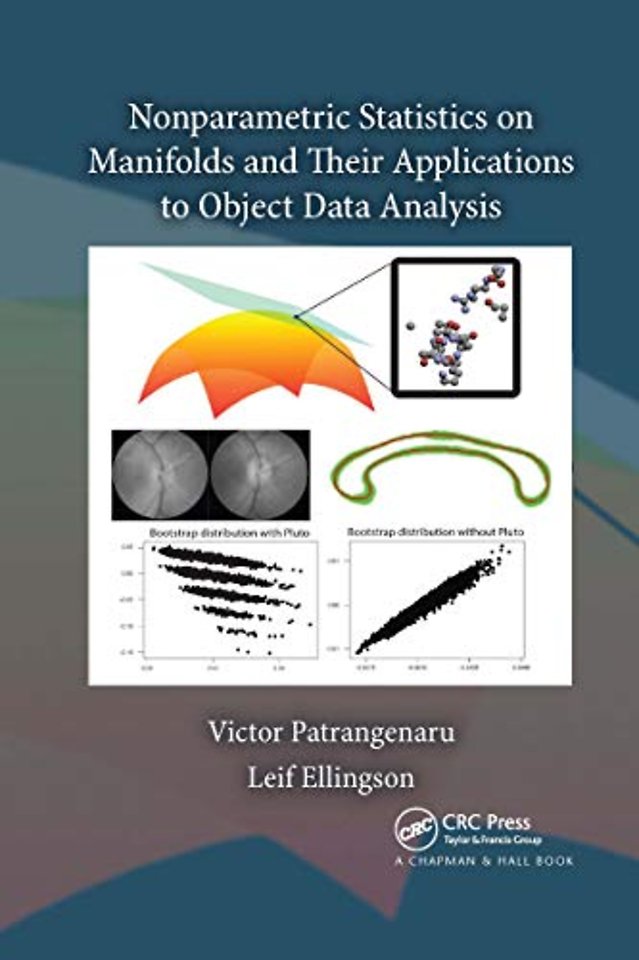 Nonparametric Statistics on Manifolds and Their Applications to Object Data Analysis