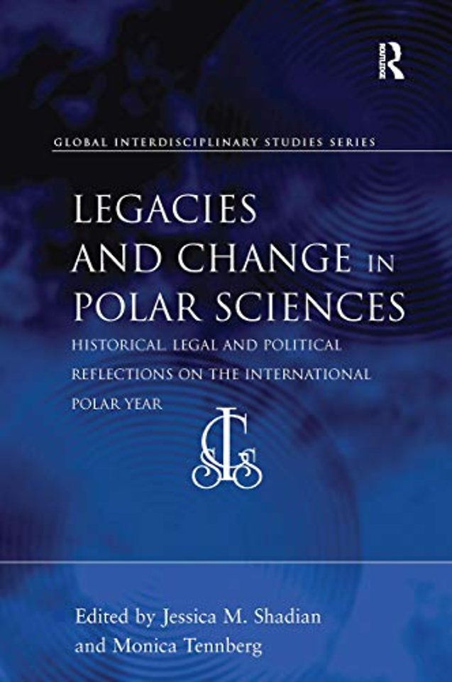 Legacies and Change in Polar Sciences