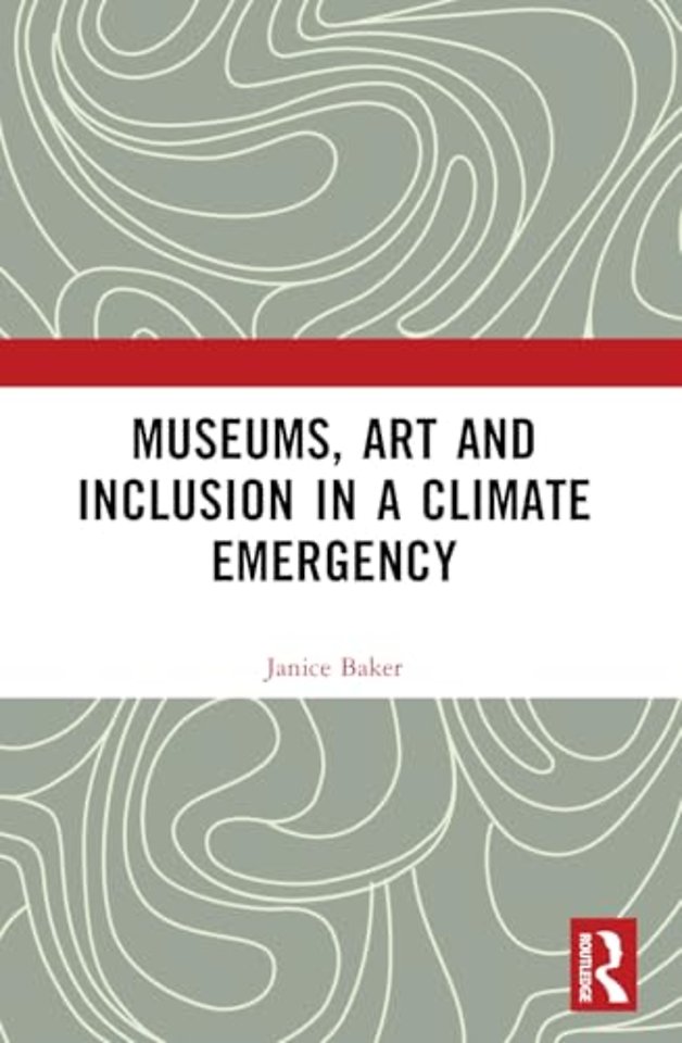 Museums, Art and Inclusion in a Climate Emergency