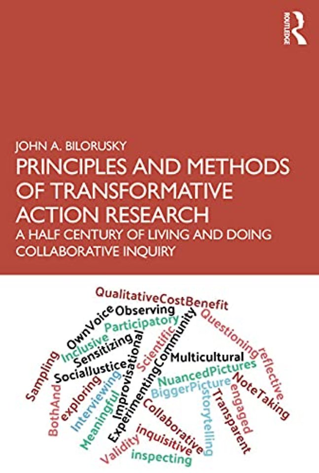 Principles and Methods of Transformative Action Research