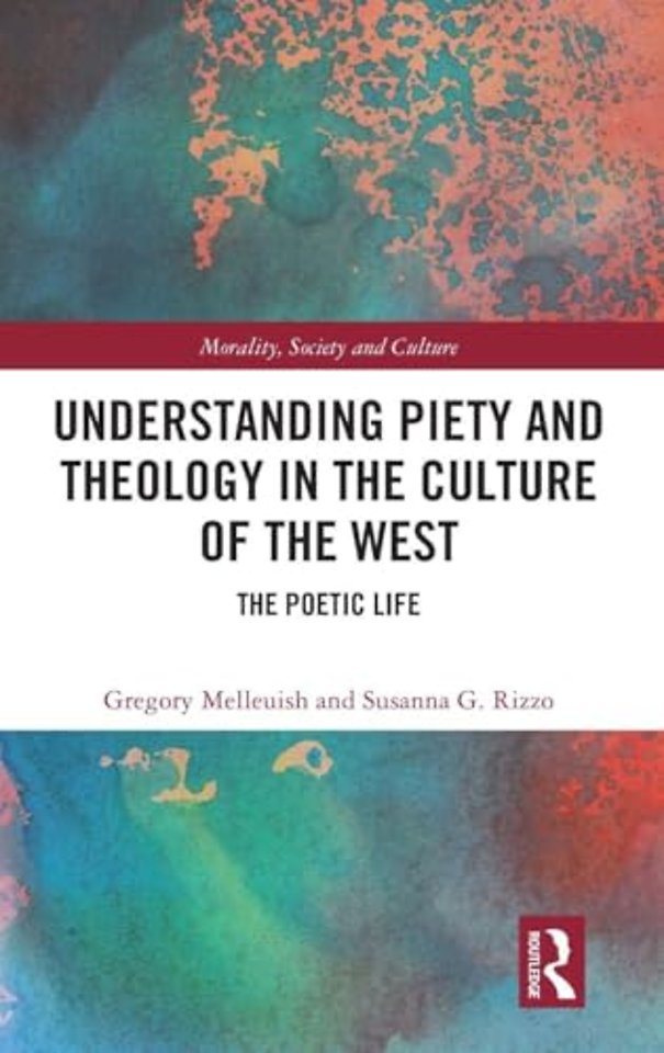 Understanding Piety and Theology in the Culture of the West