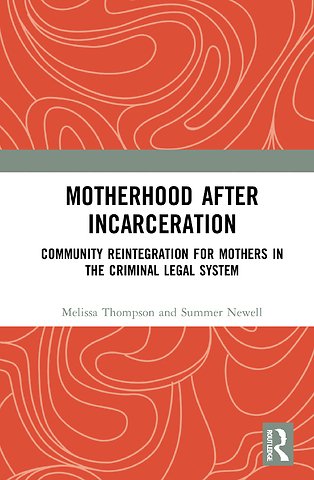Motherhood after Incarceration