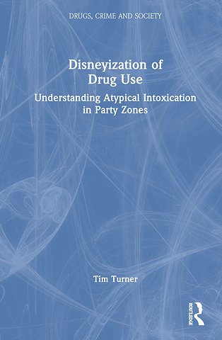 Disneyization of Drug Use