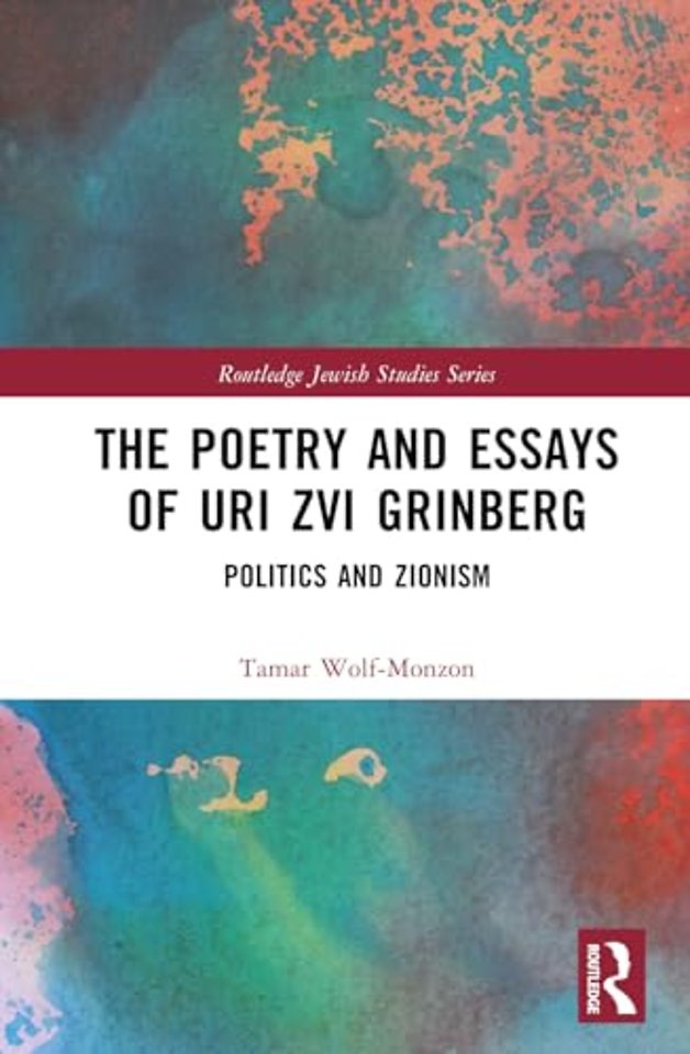 The Poetry and Essays of Uri Zvi Grinberg