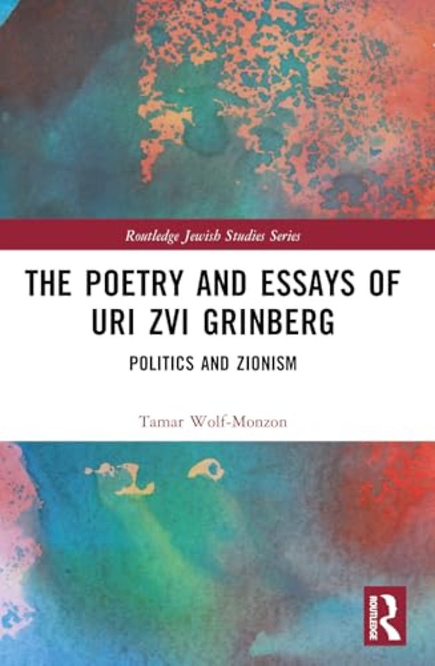 The Poetry and Essays of Uri Zvi Grinberg