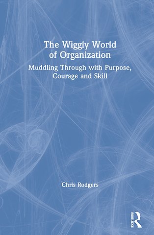Wiggly World of Organization