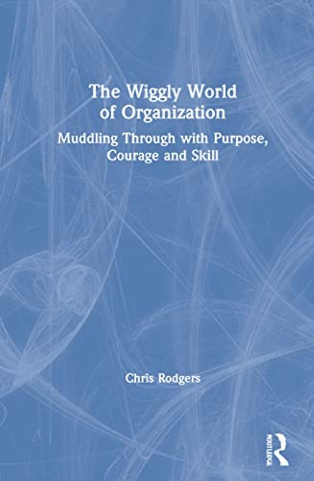 Wiggly World of Organization