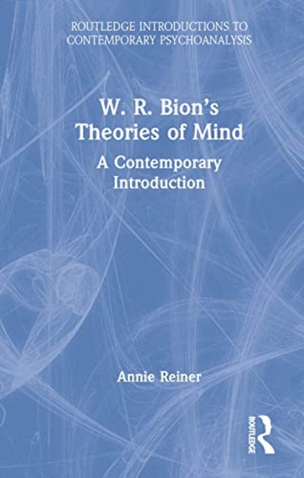 W. R. Bion’s Theories of Mind