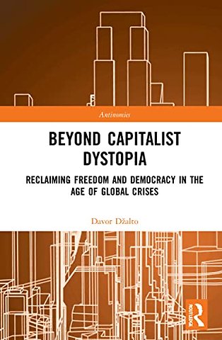 Beyond Capitalist Dystopia