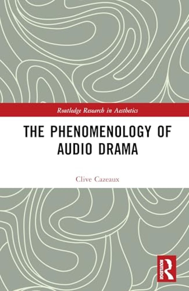 The Phenomenology of Audio Drama