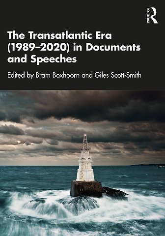 Transatlantic Era (1989–2020) in Documents and Speeches