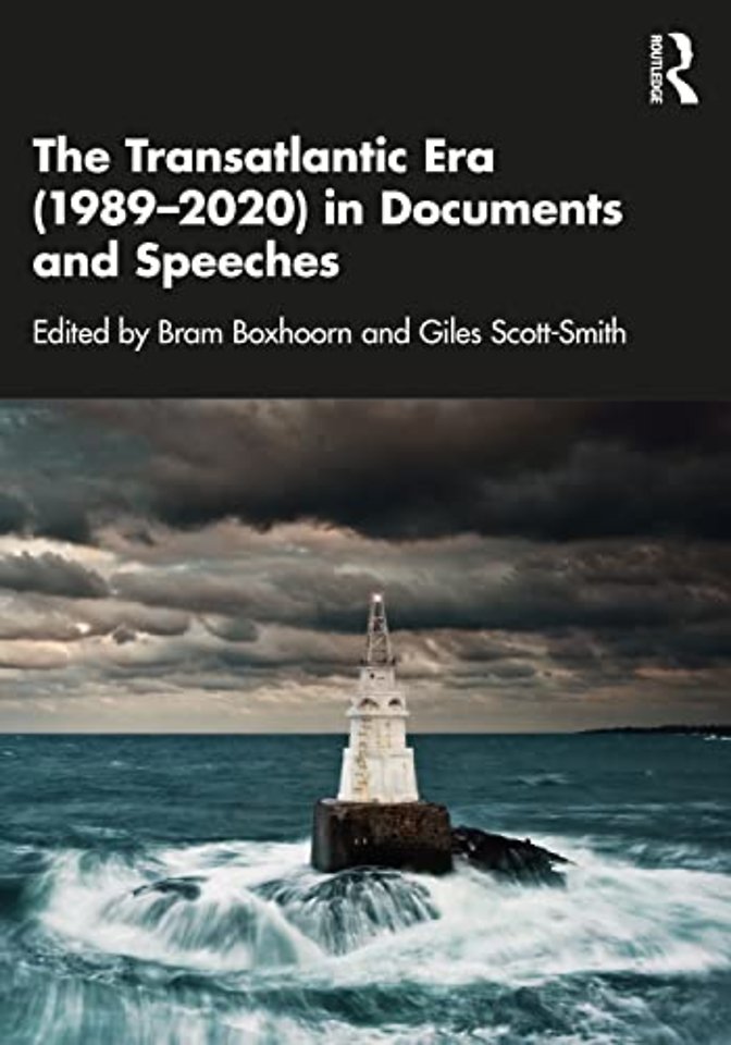 Transatlantic Era (1989–2020) in Documents and Speeches