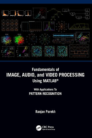 Fundamentals of Image, Audio, and Video Processing Using MATLAB®