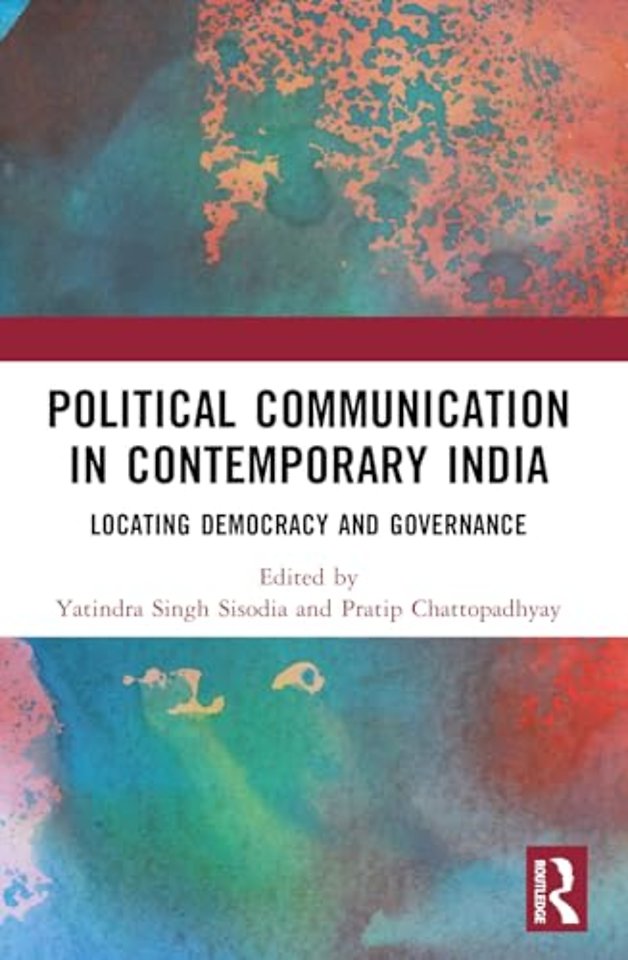 Political Communication in Contemporary India