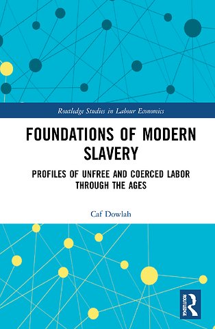 Foundations of Modern Slavery