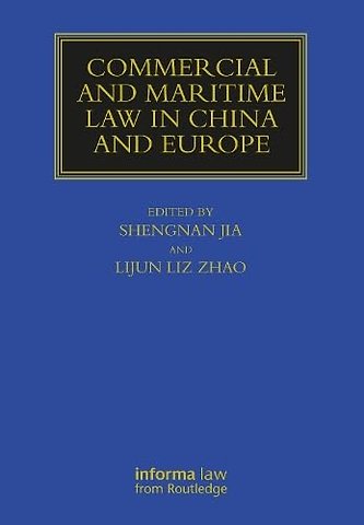 Commercial and Maritime Law in China and Europe