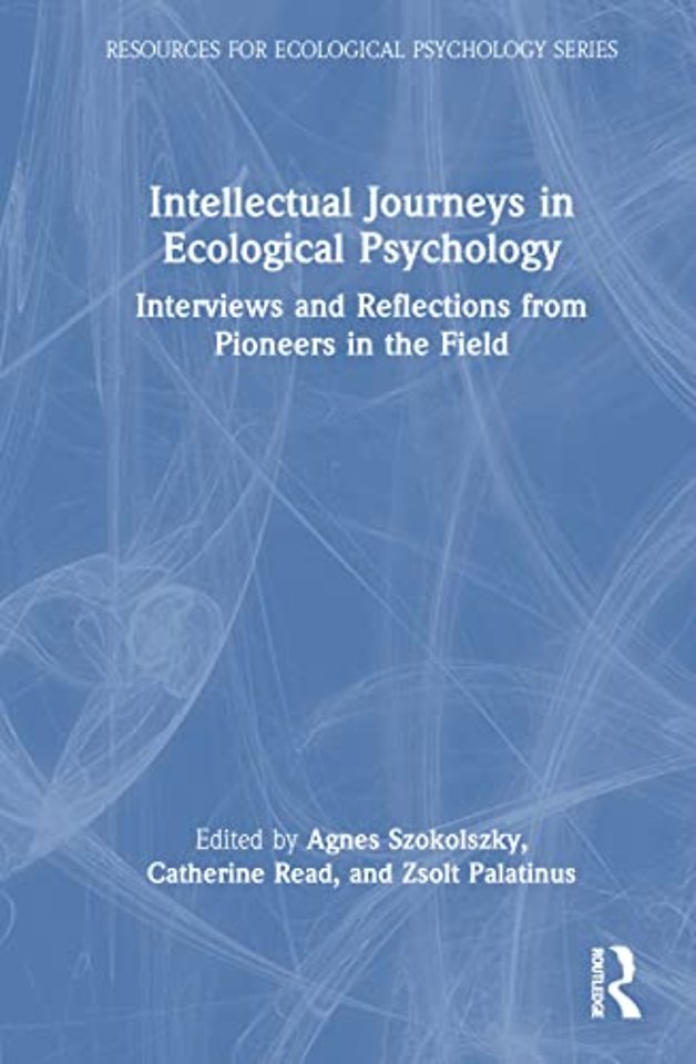 Intellectual Journeys in Ecological Psychology