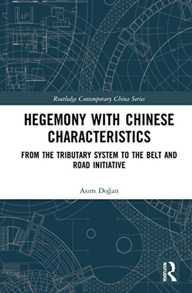 Hegemony with Chinese Characteristics