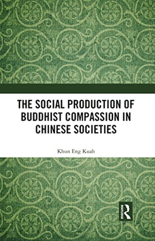 Social Production of Buddhist Compassion in Chinese Societies