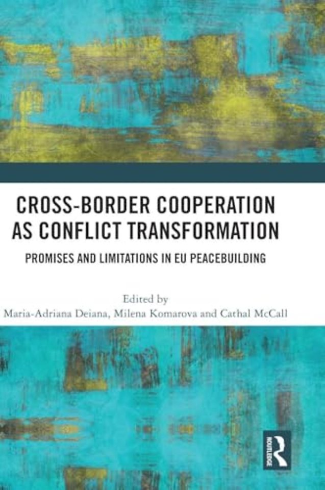 Cross-Border Cooperation as Conflict Transformation