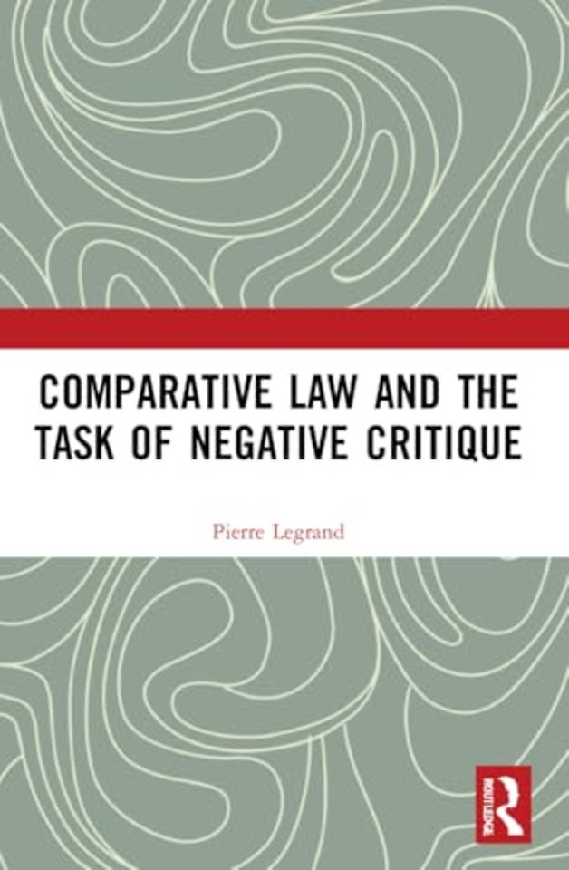 Comparative Law and the Task of Negative Critique
