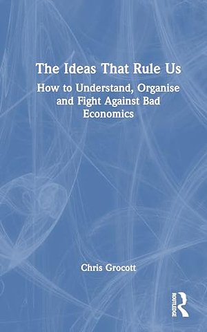 The Ideas That Rule Us