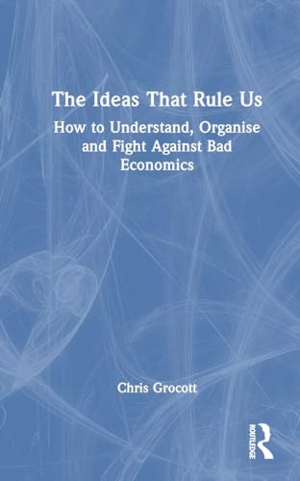 The Ideas That Rule Us