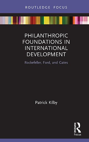 Philanthropic Foundations in International Development