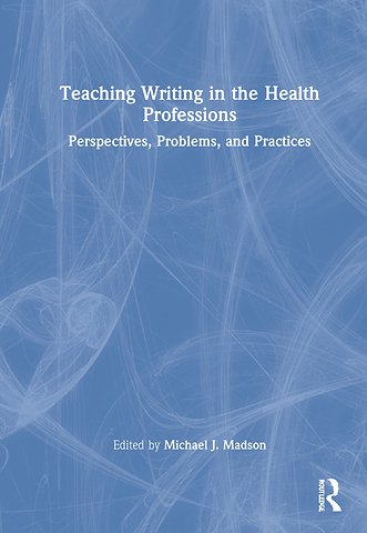 Teaching Writing in the Health Professions