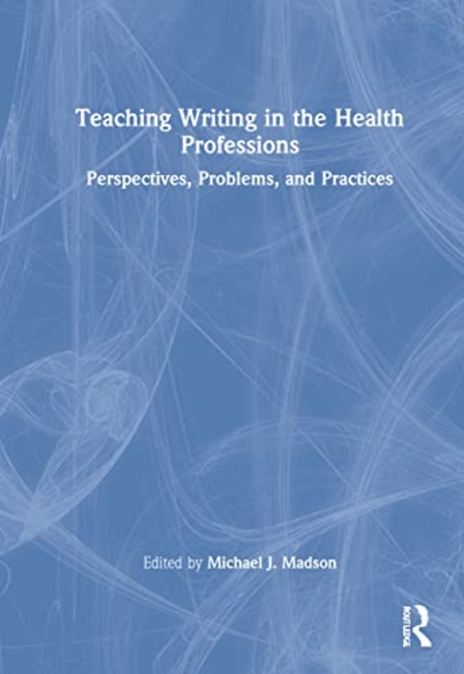 Teaching Writing in the Health Professions