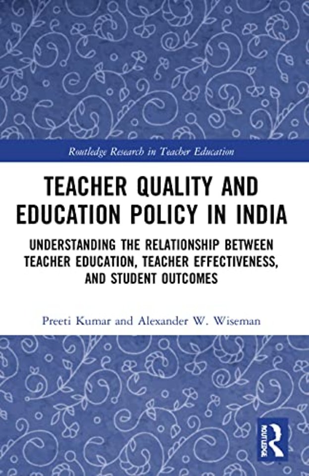 Teacher Quality and Education Policy in India