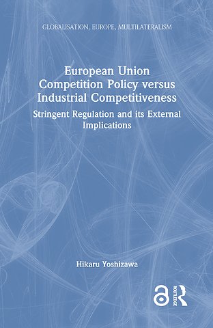 European Union Competition Policy versus Industrial Competitiveness
