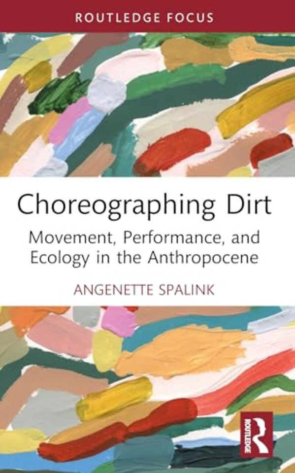 Choreographing Dirt