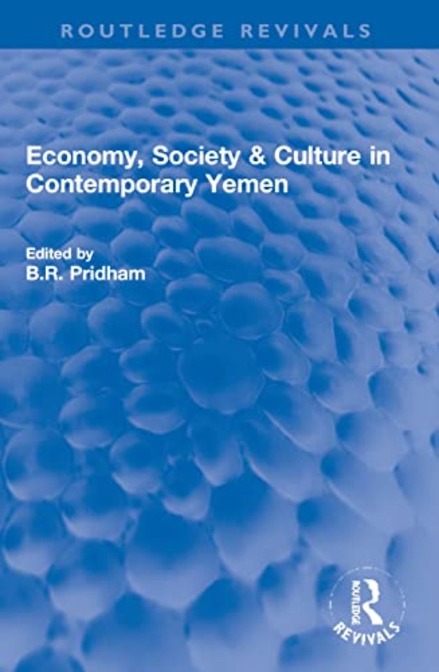 Economy, Society & Culture in Contemporary Yemen