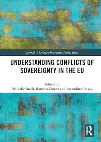 Understanding Conflicts of Sovereignty in the EU