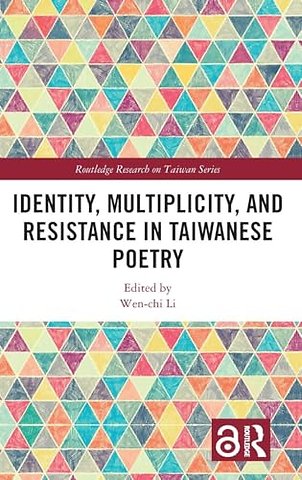 Identity, Multiplicity, and Resistance in Taiwanese Poetry