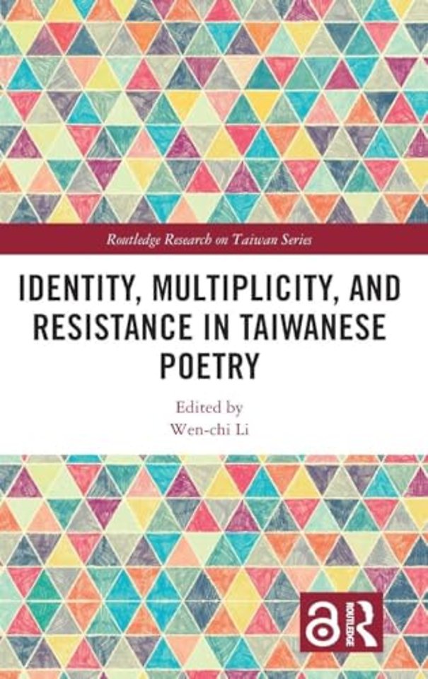 Identity, Multiplicity, and Resistance in Taiwanese Poetry