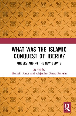 What Was the Islamic Conquest of Iberia?
