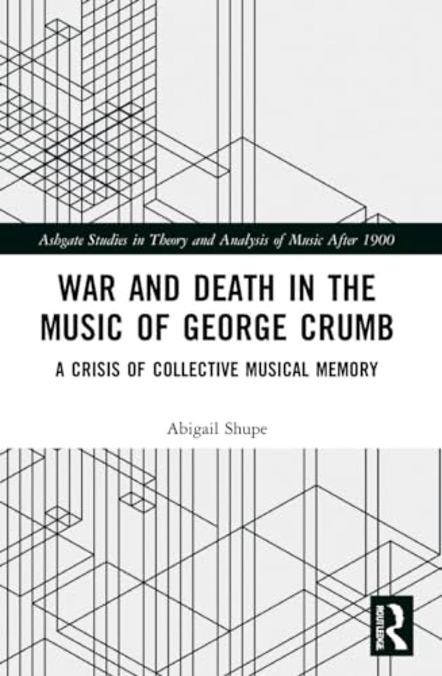 War and Death in the Music of George Crumb