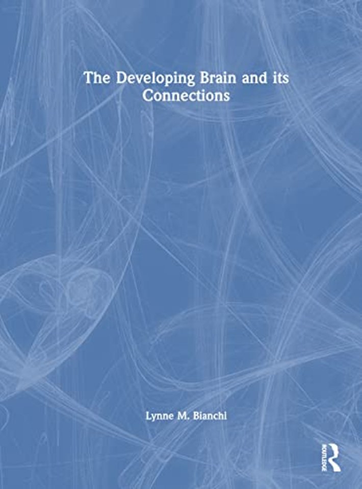 Developing Brain and its Connections