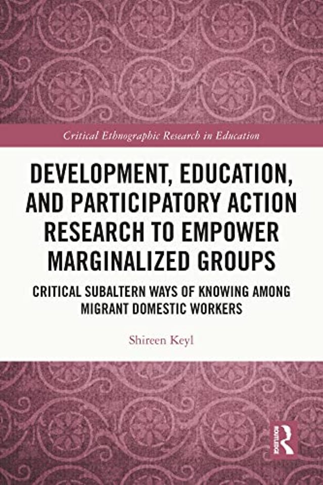 Development, Education, and Participatory Action Research to Empower Marginalized Groups