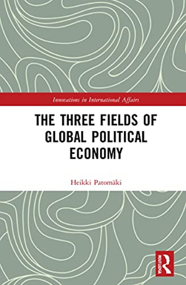 Three Fields of Global Political Economy