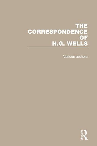 Correspondence of H.G. Wells